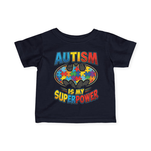 Autism Is My Superpower Infant Tee