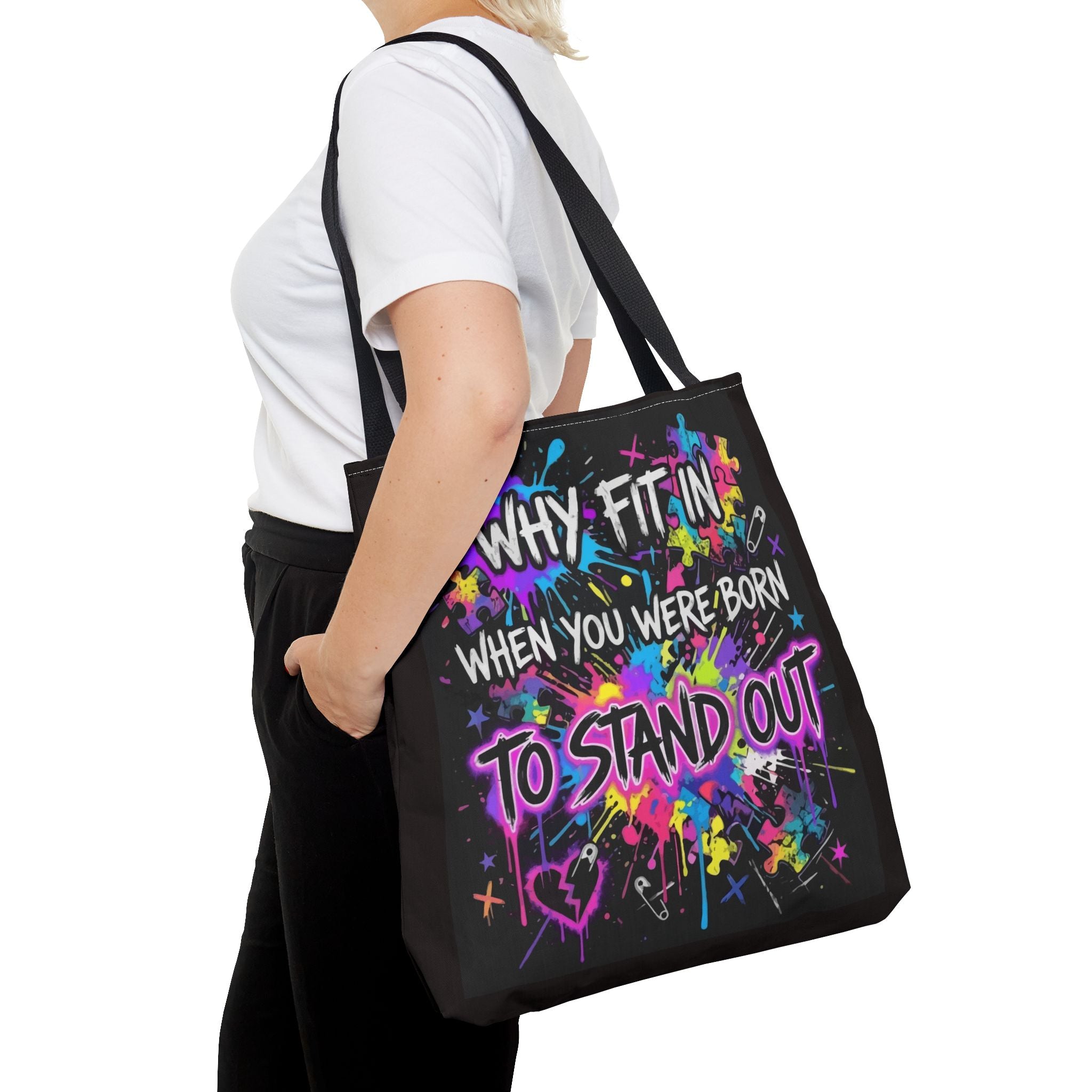 Bold Graffiti Tote Bag — "Why Fit In When You Were Born To Stand Out"