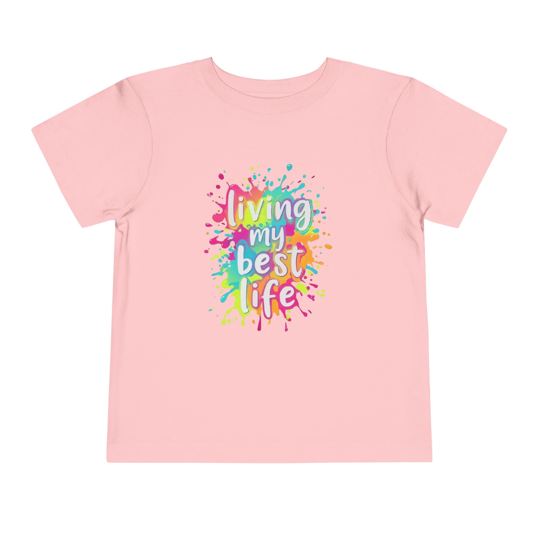 Toddler Tee — "Living My Best Life" Rainbow Paint Splash